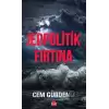 Jeopolitik Fırtına