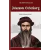 Johannes Gutenberg - Bilimin Öncüleri