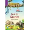 Just So Stories (Cdli) - Stage 2