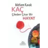 Kaç Çileden Çıkar Bir Hayat