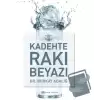 Kadehte Rakı Beyazı (Ciltli)