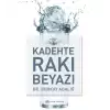 Kadehte Rakı Beyazı (Ciltli)