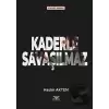 Kaderle Savaşılmaz