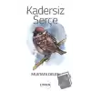 Kadersiz Serçe