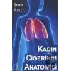 Kadın Ciğerinin Anatomisi