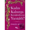 Kadın Kaburga Kemiğinden Mi Yaratıldı? Hz. Ademi Hz. Havvamı Kandırdı?