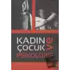 Kadın ve Çocuk Psikolojisi