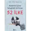 Kadının Eşine Sevgisini Arttıran 52 İlke