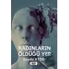 Kadınların Öldüğü Yer