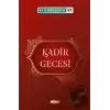 Kadir Gecesi - 40 Hadis Serisi 17