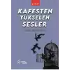 Kafesten Yükselen Sesler