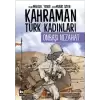 Kahraman Türk Kadınları - Onbaşı Nezahat