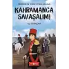 Kahramanca Savaşalım! - Serdarın Tarih Yolculuğu