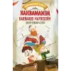 Kahramanım Barbaros Hayreddin - Kahraman Avcısı Kerem 8