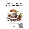 Kahve Kültürü ve Kahve Tadımı