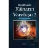 Kainatın Varoluşu - 2