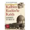 Kalbim Kudüste Kaldı