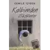 Kalbimden Süzülenler