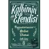 Kalbimin Efendisi - Peygamberimizin Medine Dönemi