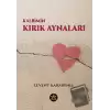 Kalbimin Kırık Aynaları