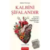 Kalbini Şifalandır