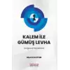 Kalem İle Gümüş Levha