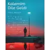 Kalemim Dile Geldi