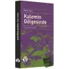 Kalemin Gölgesinde