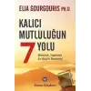 Kalıcı Mutluluğun 7 Yolu