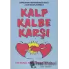 Kalp Kalbe Karşı Her Masal Mutlu Sonla Bitmez