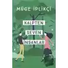 Kalpten Seven İnsanlar