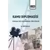 Kamu Diplomasisi ve Yumuşak Güç Oluşturmada Türk Dizileri