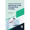 Kamu Yönetimi ve İdare Hukuku Çerçevesinde Sağlık Hizmetleri ve Sağlık Personelinin Disiplin Sorumluluğu