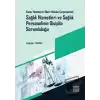 Kamu Yönetimi ve İdare Hukuku Çerçevesinde Sağlık Hizmetleri ve Sağlık Personelinin Disiplin Sorumluluğu