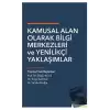 Kamusal Alan Olarak Bilgi Merkezleri ve Yenilikçi Yaklaşımlar