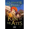 Kan ve Ateş - Gladyatör Okulu 2 (Ciltli)