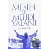 Kandırılan Müslümanlar Mesih ve Mehdi Yalanı