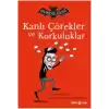 Sivridiş Ailesi - Kanlı Çörekler ve Korkuluklar