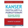 Kanser Hastalarıyla Psikoterapi - Bireysel Anlam Odaklı Psikoterapi-Terapist Kılavuzu