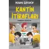 Kantin İtirafları