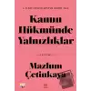 Kanun Hükmünde Yalnızlıklar