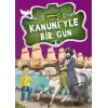 Kanuni’yle Bir Gün