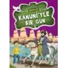 Kanuni’yle Bir Gün