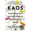 Kaos: Dağınıklığın Hayatlarımızı Değiştirme Gücü