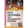 Kaos Ortamında Self Organizasyon Davranışı