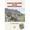 Kapadokya Bölgesinde (Nevşehir) Bağcılık ve Şarapçılık