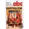 Kapitalizm Nedir? - Politik ve Toplumsal Bilginin ABCsi