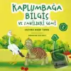 Kaplumbağa Bilgiç ve Sahildeki Gemi