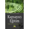 Kapsayıcı Eğitim - Pedagoji, Teori ve Uygulama Perspektifleri