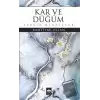 Kar ve Düğüm